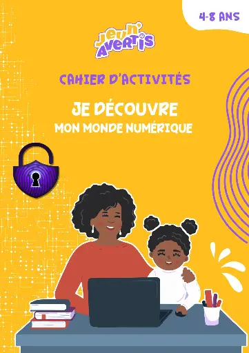 Je découvre mon monde numérique (4-8 ans)
